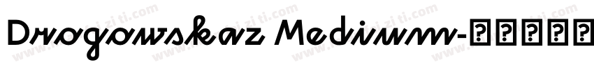 Drogowskaz Medium字体转换